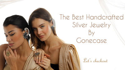 Let’s Checkout the Best Handcrafted Silver Jewelry by Gonecase